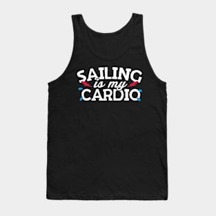 Sailing Is My Cardio Tank Top